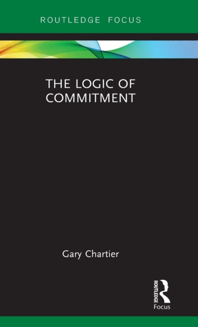 Book cover of: Logic of Commitment. By: Gary Chartier