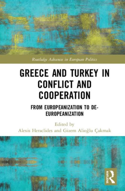 Book cover of: Greece and Turkey in Conflict and Cooperation. By: Alexis Heraclides