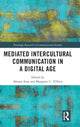 Book cover of: Mediated Intercultural Communication in a Digital Age