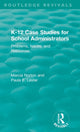 Book cover of: K-12 Case Studies for School Administrators. By: Marcia Norton