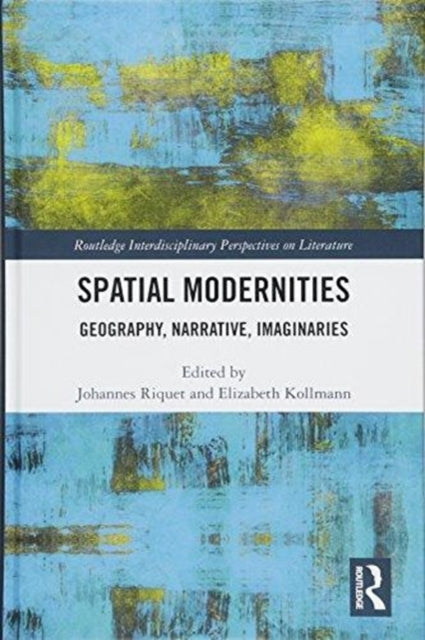 Book cover of: Spatial Modernities. By: Johannes Riquet