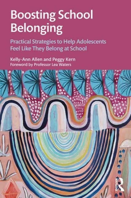 Book cover of: Boosting School Belonging. By: Kerry Ann Allen
