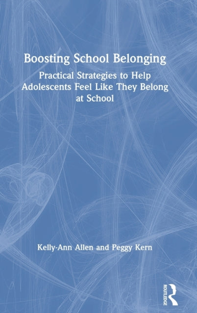 Book cover of: Boosting School Belonging. By: Kerry Ann Allen