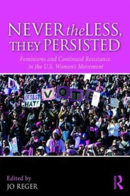 Book cover of: Nevertheless, They Persisted. By: Jo Reger