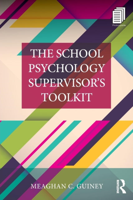 Book cover of: School Psychology Supervisor’s Toolkit. By: Meaghan C. Guiney