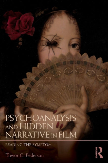 Book cover of: Psychoanalysis and Hidden Narrative in Film. By: Trevor C. Pederson