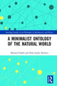 Book cover of: Minimalist Ontology of the Natural World. By: Michael Esfeld