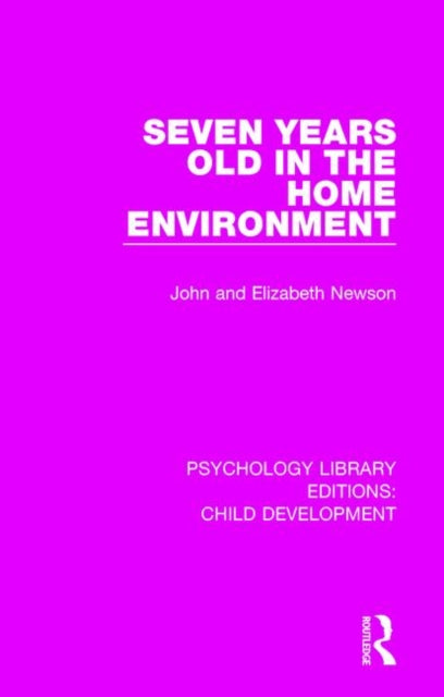 Book cover of: Seven Years Old in the Home Environment. By: John Newson