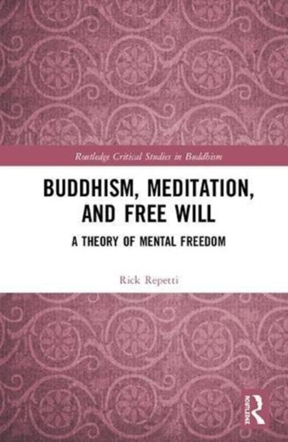 Book cover of: Buddhism, Meditation, and Free Will. By: Rick Repetti