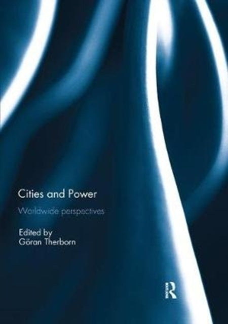 Book cover of: Cities and Power. By: Göran Therborn