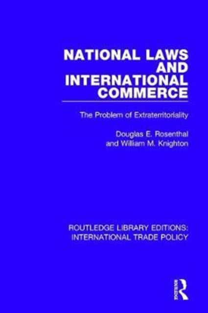 Book cover of: National Laws and International Commerce. By: Douglas E. Rosenthal