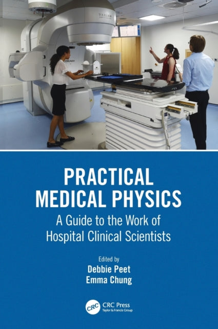 Book cover of: Practical Medical Physics. By: D. J. Peet