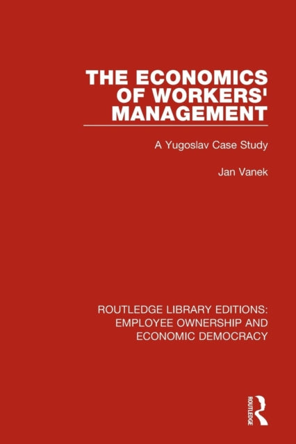 Book cover of: Economics of Workers' Management. By: Jan Vanek