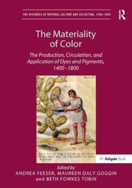 Book cover of: Materiality of Color. By: Andrea Feeser