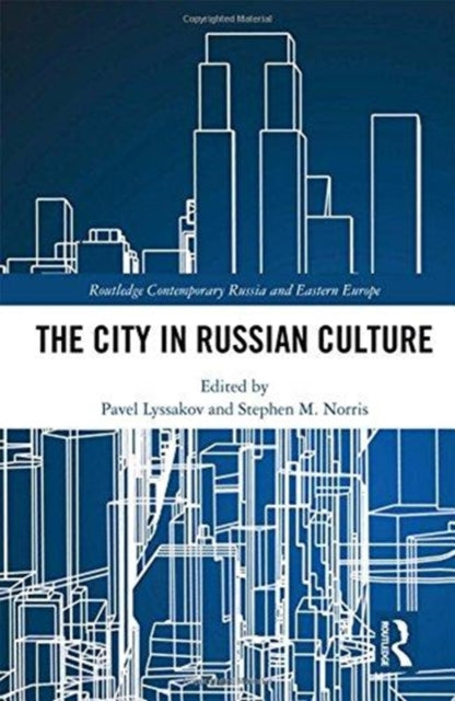 Book cover of: City in Russian Culture. By: Pavel Lyssakov
