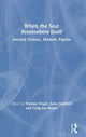 Book cover of: When the Soul Remembers Itself. By: Thomas Singer