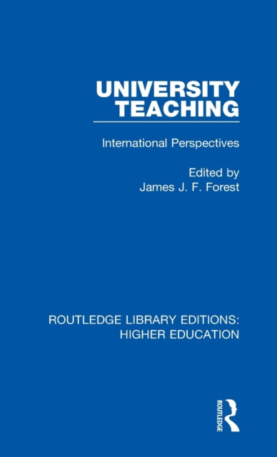 Book cover of: University Teaching. By: James J. F. Forest