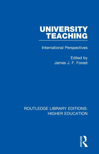 Book cover of: University Teaching. By: James J. F. Forest