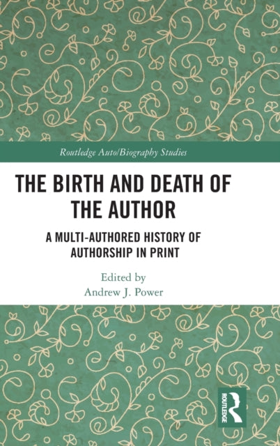 Book cover of: Birth and Death of the Author. By: Andrew J. Power
