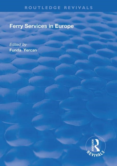 Book cover of: Ferry Services in Europe. By: Funda Yercan