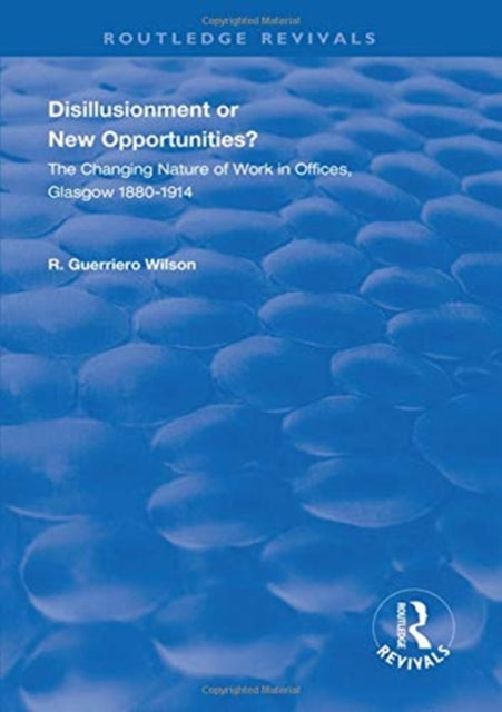 Book cover of: Disillusionment or New Opportunities?. By: R. Guerriero Wilson