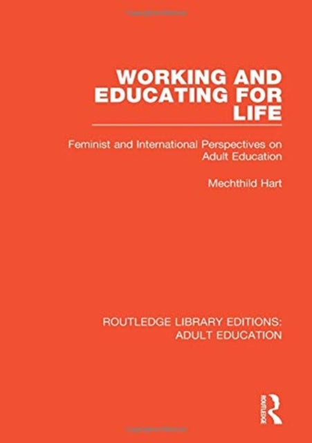 Book cover of: Working and Educating for Life. By: Mechthild Hart