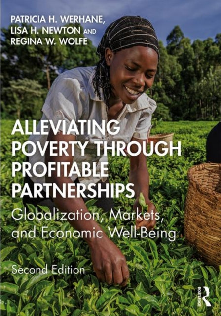 Book cover of: Alleviating Poverty Through Profitable Partnerships. By: Lisa H. Newton