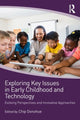 Book cover of: Exploring Key Issues in Early Childhood and Technology. By: Chip Donohue