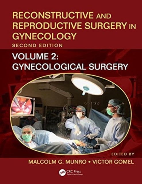 Book cover of: Reconstructive and Reproductive Surgery in Gynecology, Second Edition. By: Malcolm G. Munro
