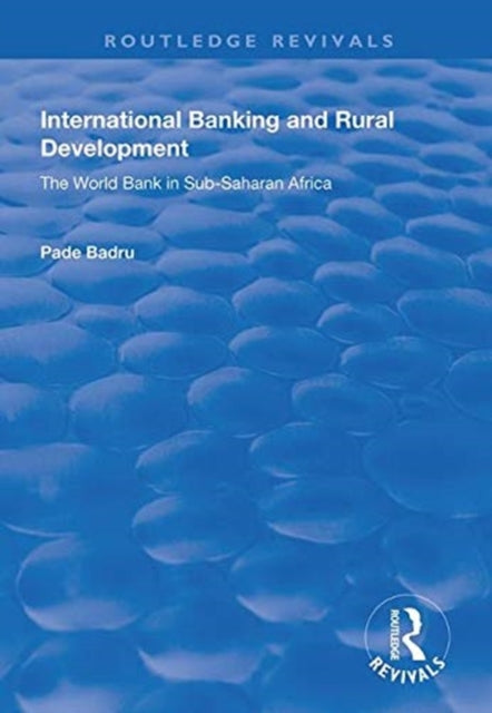 Book cover of: International Banking and Rural Development. By: Pade Badru