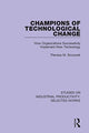 Book cover of: Champions of Technological Change. By: Theresa M. Szczurek