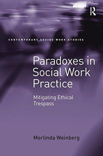 Book cover of: Paradoxes in Social Work Practice. By: Merlinda Weinberg