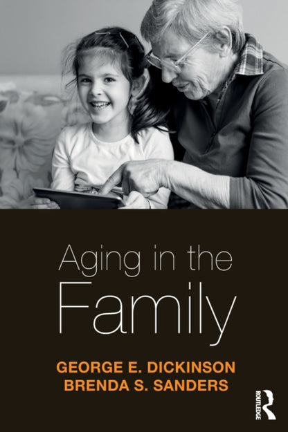 Book cover of: Aging in the Family. By: George E. Dickinson
