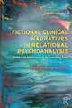 Book cover of: Fictional Clinical Narratives in Relational Psychoanalysis. By: Christina Moutsou