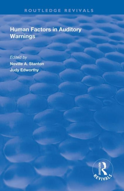 Book cover of: Human Factors in Auditory Warnings. By: Neville A. Stanton