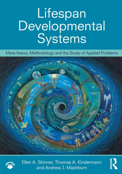 Book cover of: Lifespan Developmental Systems. By: Ellen A. Skinner