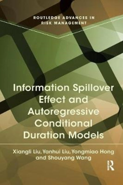 Book cover of: Information Spillover Effect and Autoregressive Conditional Duration Models. By: Xiangli Liu