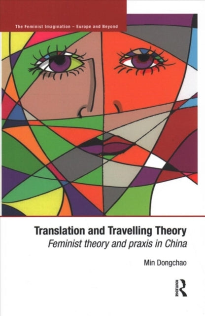 Book cover of: Translation and Travelling Theory. By: Min Dongchao