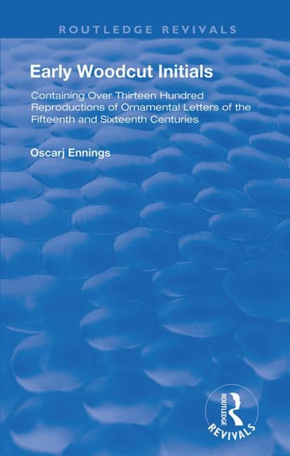 Book cover of: Early Woodcut Initials. By: Oscar Jennings