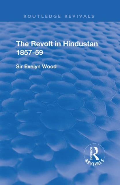 Book cover of: Revolt in Hindustan 1857 - 59. By: Evelyn Wood
