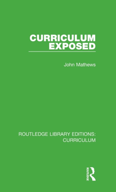 Book cover of: Curriculum Exposed. By: John Mathews