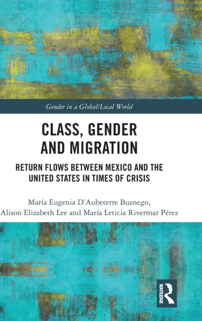 Book cover of: Class, Gender and Migration. By: Alison Elizabeth Lee