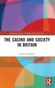 Book cover of: Casino and Society in Britain. By: Seamus Murphy