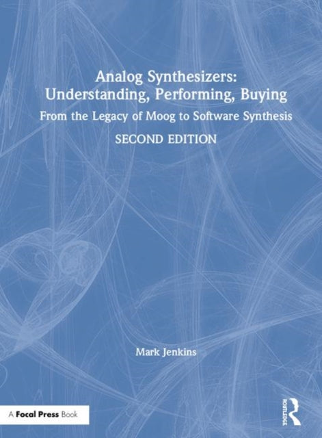 Book cover of: Analog Synthesizers: Understanding, Performing, Buying. By: Jenkins, Mark