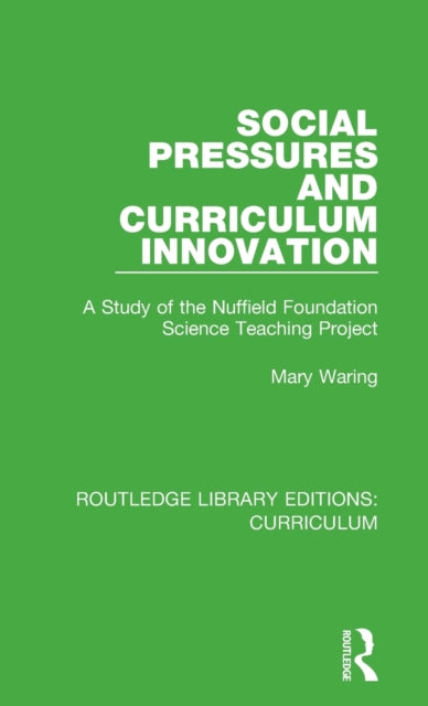 Book cover of: Social Pressures and Curriculum Innovation. By: Mary Waring