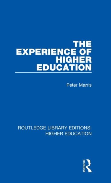 Book cover of: Experience of Higher Education. By: Peter Marris