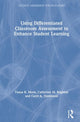 Book cover of: Using Differentiated Classroom Assessment to Enhance Student Learning. By: Tonya R. Moon