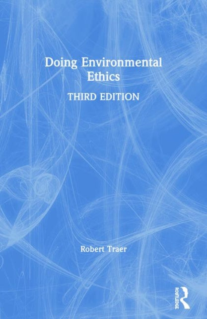 Book cover of: Doing Environmental Ethics. By: Robert Traer