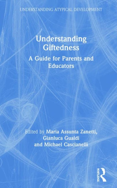 Book cover of: Understanding Giftedness. By: Gianluca Gualdi