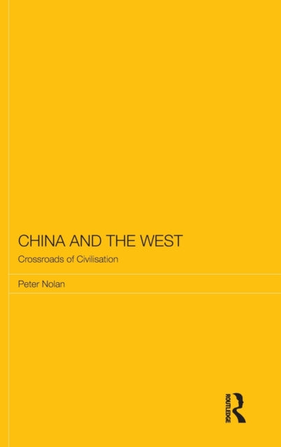 Book cover of: China and the West. By: Peter Nolan